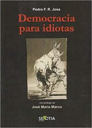 Elogio de la democracia. Prólogo para idiotas